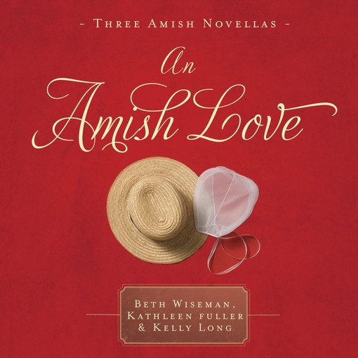 Title details for An Amish Love by Beth Wiseman - Available